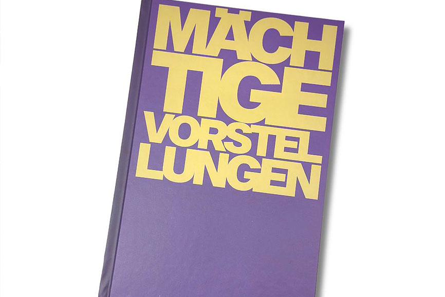 Buch: Neuerscheinung: Mächtige Vorstellungen